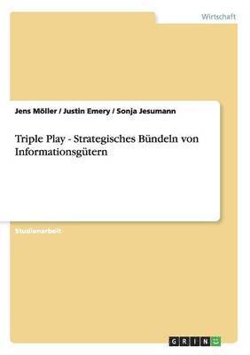 bokomslag Triple Play - Strategisches Bundeln Von Informationsgutern