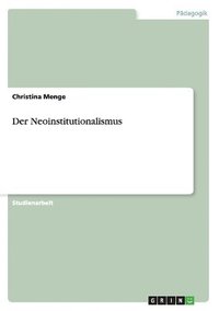 bokomslag Der Neoinstitutionalismus