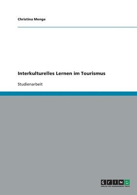 Christina Menge - Interkulturelles Lernen im Tourismus, Häftad