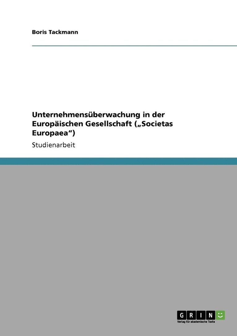 Boris Tackmann - Unternehmensüberwachung in der Europäischen Gesellschaft ("Societas Europaea"), Häftad