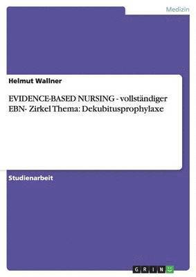 bokomslag Evidence-Based Nursing - Vollstandiger Ebn- Zirkel Thema