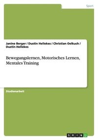 bokomslag Bewegungslernen, Motorisches Lernen, Mentales Training
