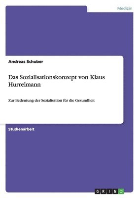 Sozialisationskonzept von Klaus Hurrelmann