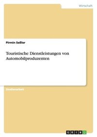 bokomslag Touristische Dienstleistungen von Automobilproduzenten