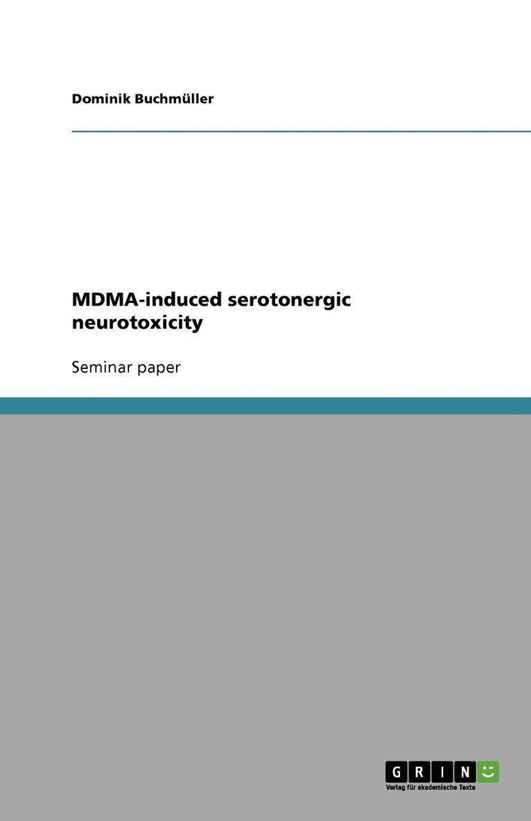 MDMA-induced serotonergic neurotoxicity 1