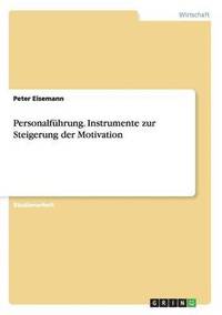 bokomslag Personalführung. Instrumente zur Steigerung der Motivation