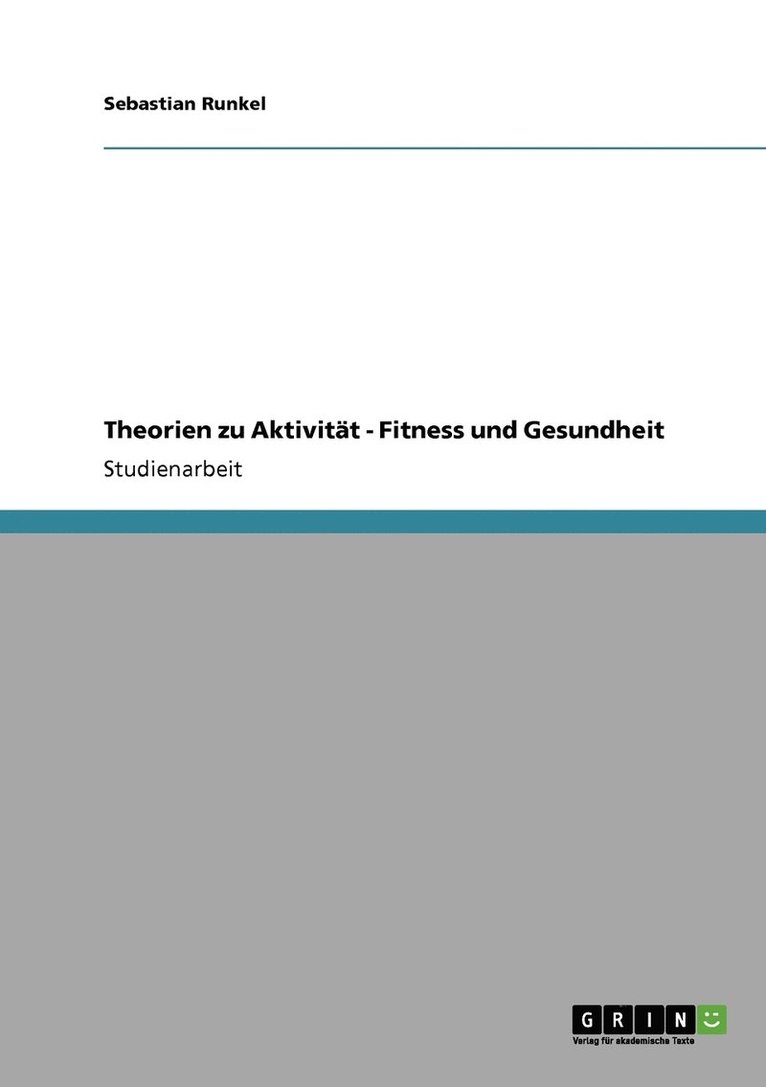 Sebastian Runkel - Theorien zu Aktivität - Fitness und Gesundheit, Häftad