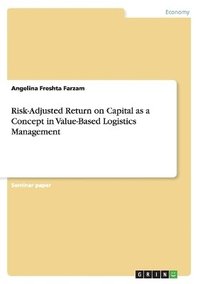 bokomslag Risk-Adjusted Return on Capital as a Concept in Value-Based Logistics Management