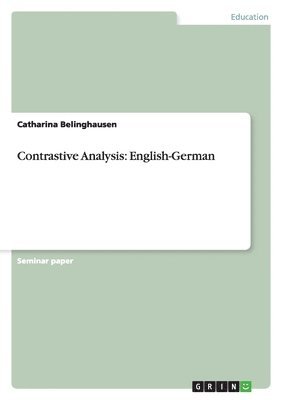 bokomslag Contrastive Analysis: English-German