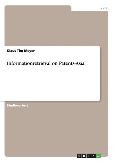 bokomslag Informationretrieval on Patents-Asia