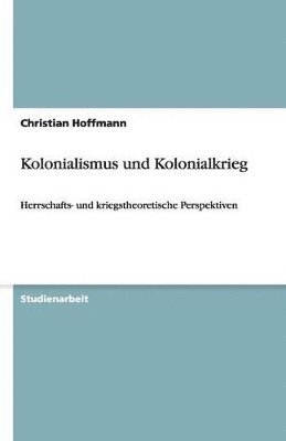 Kolonialismus und Kolonialkrieg