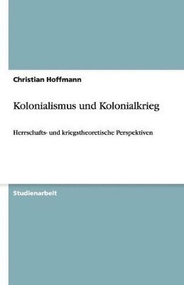 Kolonialismus Und Kolonialkrieg 1