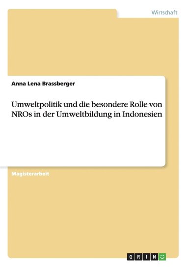 bokomslag Umweltpolitik und die besondere Rolle von NROs in der Umweltbildung in Indonesien