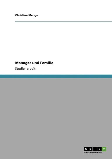 Christina Menge - Manager und Familie, Häftad