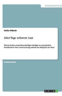 bokomslag Alter Tage schwere Last