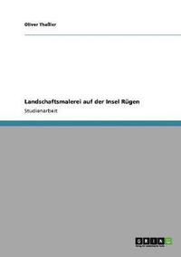 bokomslag Landschaftsmalerei auf der Insel Rgen