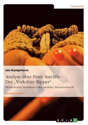 bokomslag Analyse Uber Peter Sutcliffe - Der -Yorkshire Ripper-
