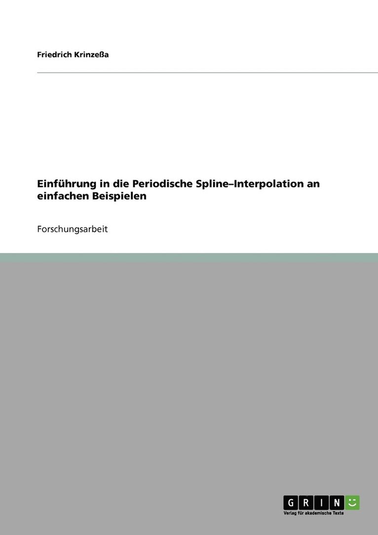 Einfuhrung in die Periodische Spline-Interpolation an einfachen Beispielen 1