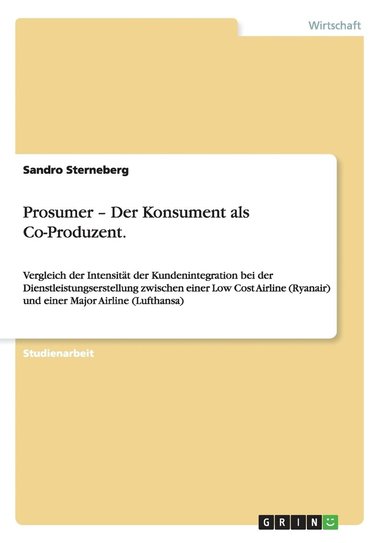 bokomslag Prosumer - Der Konsument als Co-Produzent.