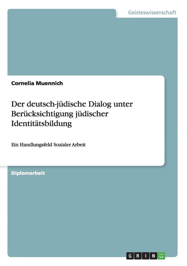 Der deutsch-judische Dialog unter Berucksichtigung judischer Identitatsbildung 1