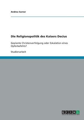 bokomslag Die Religionspolitik des Kaisers Decius