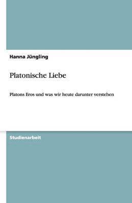 Hanna Jüngling - Platonische Liebe, Häftad