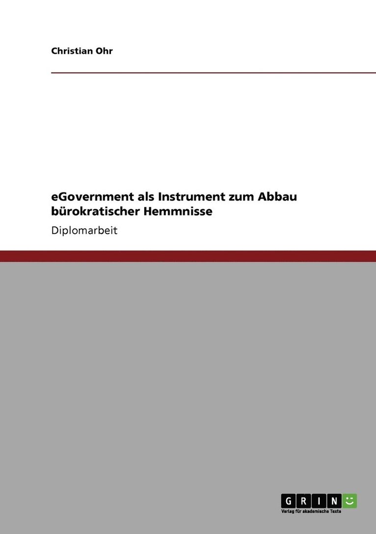 Christian Ohr - eGovernment als Instrument zum Abbau bürokratischer Hemmnisse, Häftad
