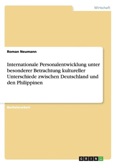 bokomslag Internationale Personalentwicklung Unter Besonderer Betrachtung Kultureller Unterschiede Zwischen Deutschland Und Den Philippinen