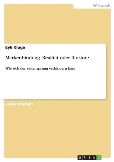 bokomslag Markenbindung. Realität oder Illusion?
