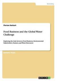 bokomslag Food Business and the Global Water Challenge