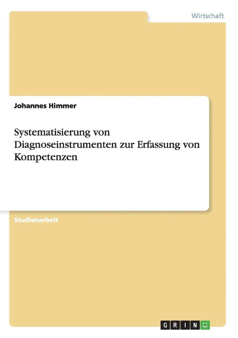 Systematisierung von Diagnoseinstrumenten zur Erfassung von Kompetenzen 1