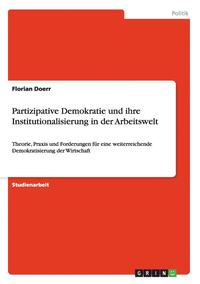 bokomslag Partizipative Demokratie Und Ihre Institutionalisierung in Der Arbeitswelt