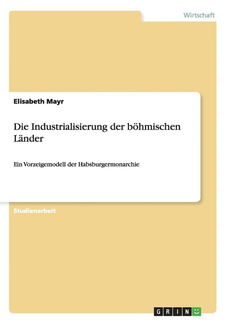 Die Industrialisierung der bhmischen Lnder 1