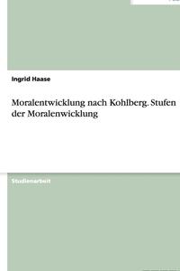 bokomslag Moralentwicklung nach Kohlberg. Stufen der Moralenwicklung