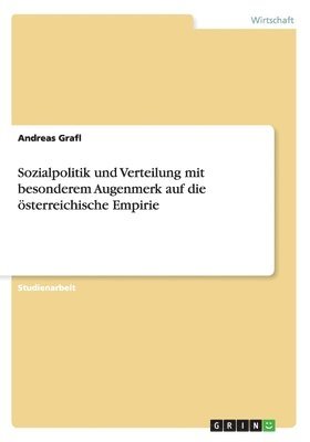 bokomslag Sozialpolitik und Verteilung mit besonderem Augenmerk auf die sterreichische Empirie