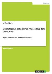 bokomslag Uber Marquis de Sades 'La Philosophie Dans Le Boudoir'