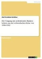 bokomslag Der Umgang Mit Notleidenden Banken - Lehren Aus Der Schwedischen Krise Von 1990-1992