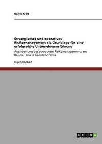 bokomslag Erfolgreiche Unternehmensführung. Strategisches und operatives Risikomanagement.