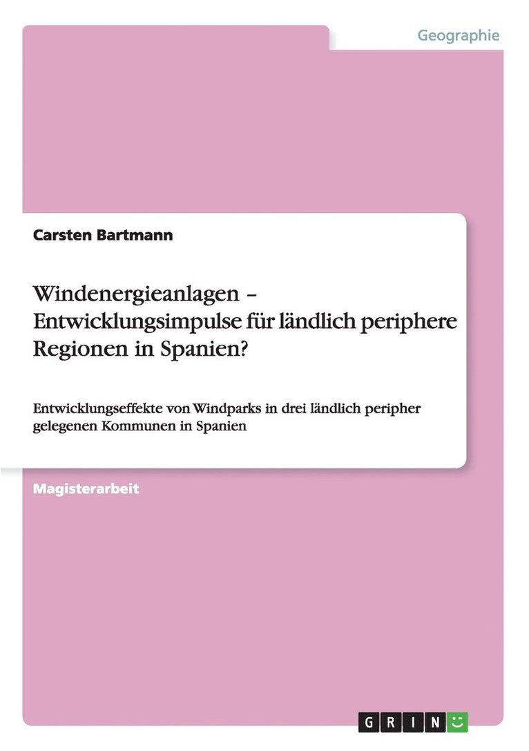 Windenergieanlagen - Entwicklungsimpulse fr lndlich periphere Regionen in Spanien? 1