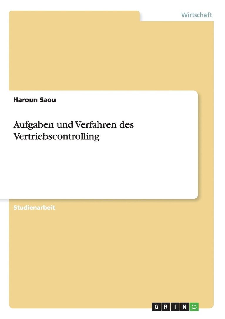 Aufgaben und Verfahren des Vertriebscontrolling 1