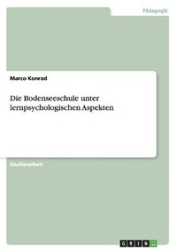 bokomslag Die Bodenseeschule Unter Lernpsychologischen Aspekten