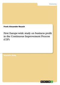 bokomslag First Europe-wide study on business profit in the Continuous Improvement Process (CIP)