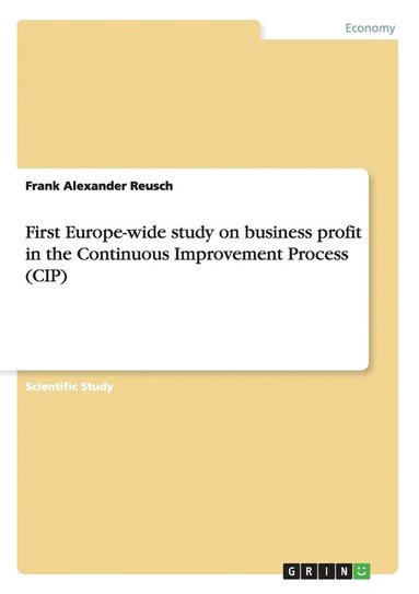 bokomslag First Europe-wide study on business profit in the Continuous Improvement Process (CIP)