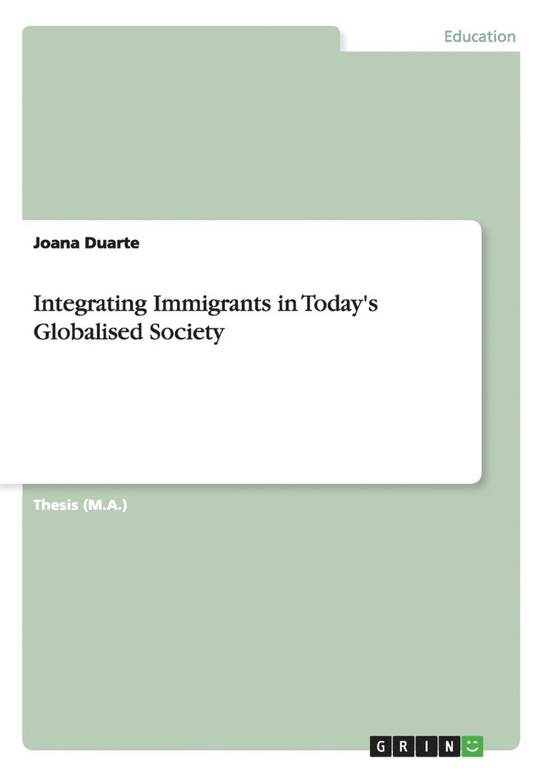 Integrating Immigrants in Today's Globalised Society 1