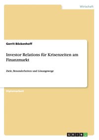 bokomslag Investor Relations fur Krisenzeiten am Finanzmarkt