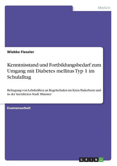 bokomslag Kenntnisstand und Fortbildungsbedarf zum Umgang mit Diabetes mellitus Typ 1 im Schulalltag