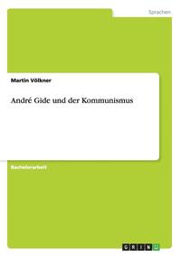 bokomslag Andre Gide Und Der Kommunismus