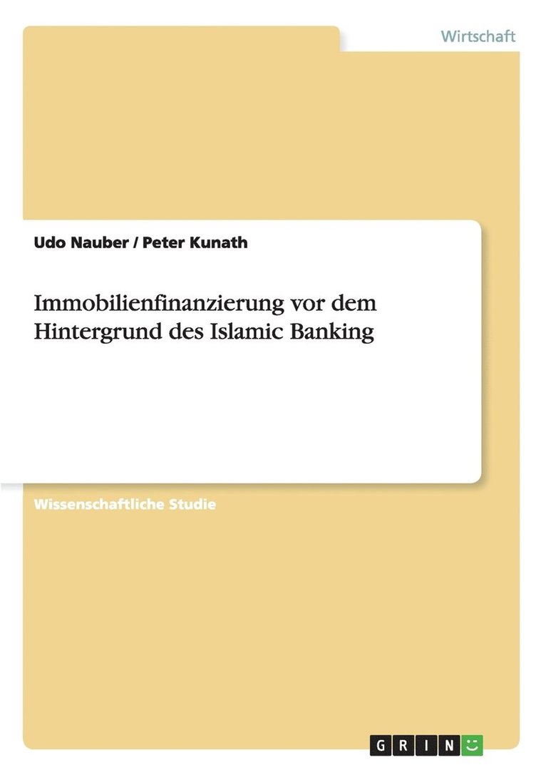 Immobilienfinanzierung vor dem Hintergrund des Islamic Banking