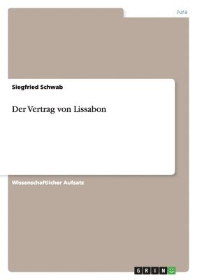 Siegfried Schwab - Vertrag von Lissabon, Häftad