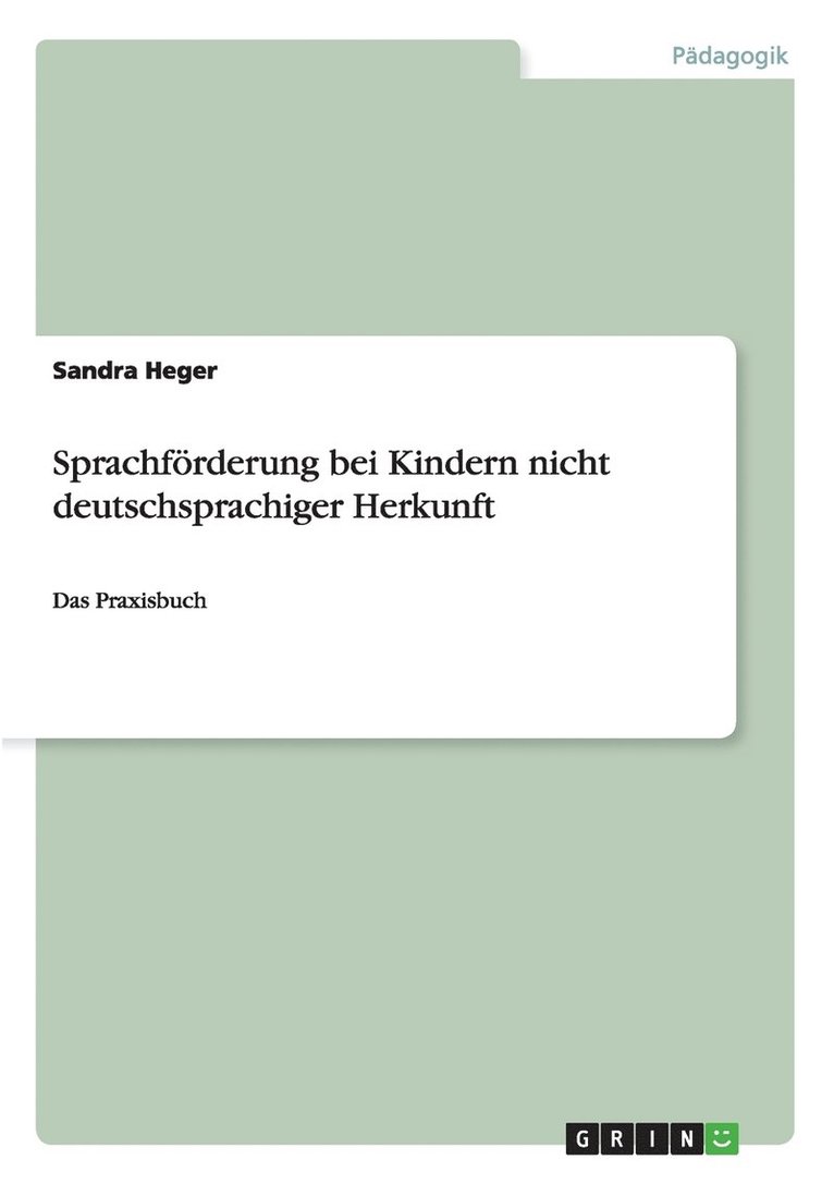 Sandra Heger - Sprachförderung bei Kindern nicht deutschsprachiger Herkunft, Häftad